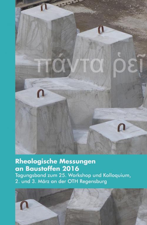 Cover of the book Rheologische Messungen an Baustoffen 2016 by Markus Greim, tredition