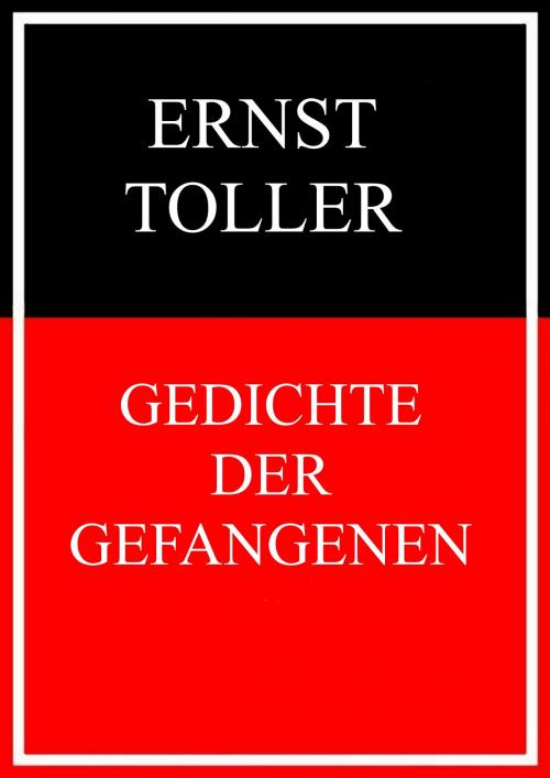 Cover of the book Gedichte der Gefangenen by Ernst Toller, Books on Demand