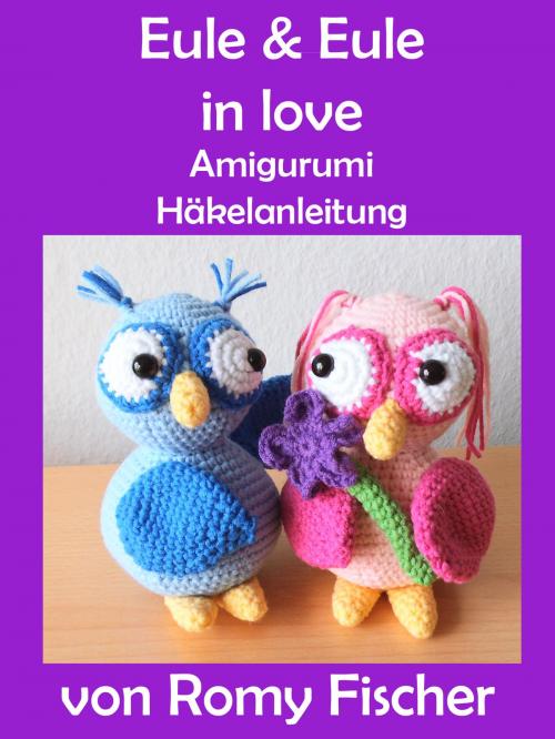 Cover of the book Eule & Eule in love by Romy Fischer, BoD E-Short