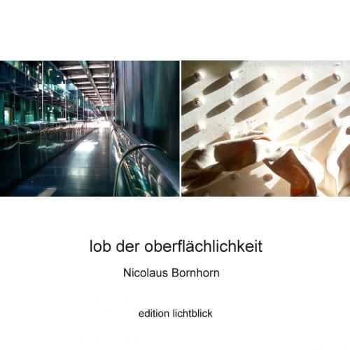 Cover of the book Lob der Oberflächlichkeit by Nicolaus Bornhorn, Books on Demand