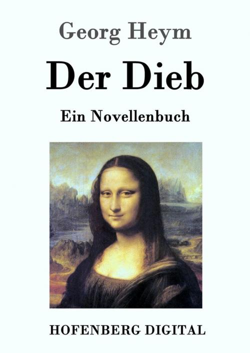 Cover of the book Der Dieb by Georg Heym, Hofenberg