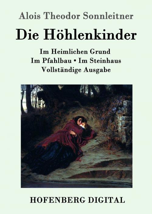 Cover of the book Die Höhlenkinder by Alois Theodor Sonnleitner, Hofenberg