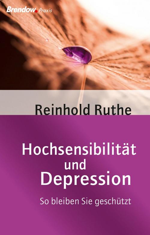 Cover of the book Hochsensibilität und Depression by Reinhold Ruthe, Brendow, J