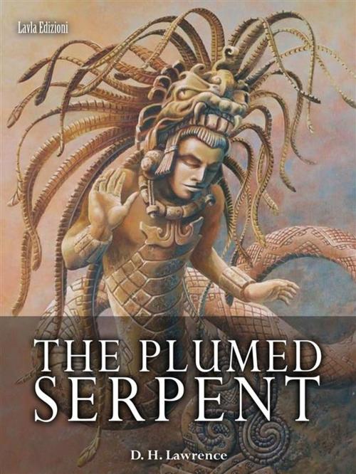 Cover of the book The Plumed Serpent by D H Lawrence, LVL Editions