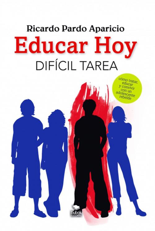 Cover of the book Educar hoy by Ricardo Pardo Aparicio, Editorial Bubok Publishing