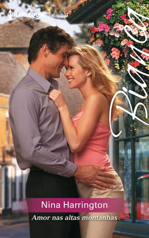 Cover of the book Amor nas altas montanhas by Nina Harrington, Harlequin, uma divisão de HarperCollins Ibérica, S.A.