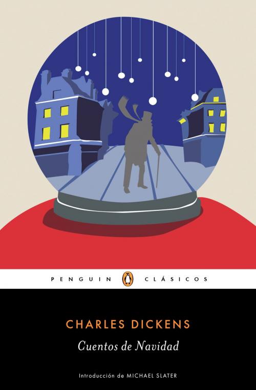 Cover of the book Cuentos de Navidad (Los mejores clásicos) by Charles Dickens, Penguin Random House Grupo Editorial España