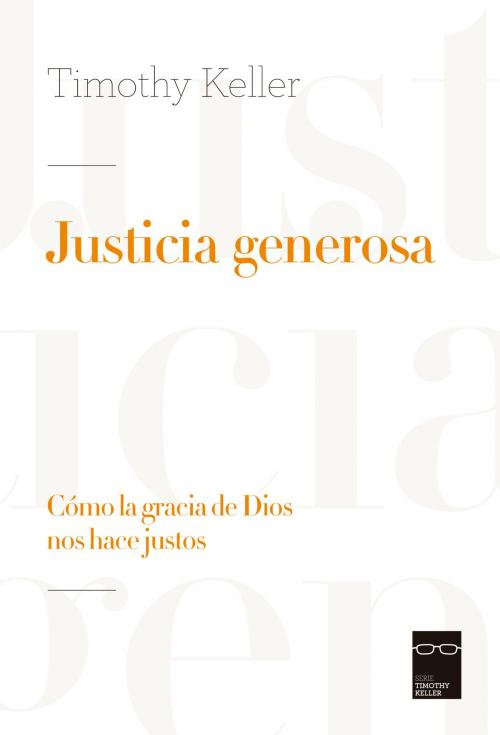 Cover of the book Justicia Generosa by Timothy Keller, PUBLICACIONES ANDAMIO