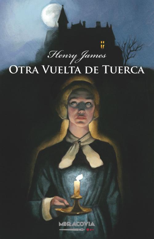 Cover of the book Otra vuelta de tuerca by Henry James, Meracovia Editorial