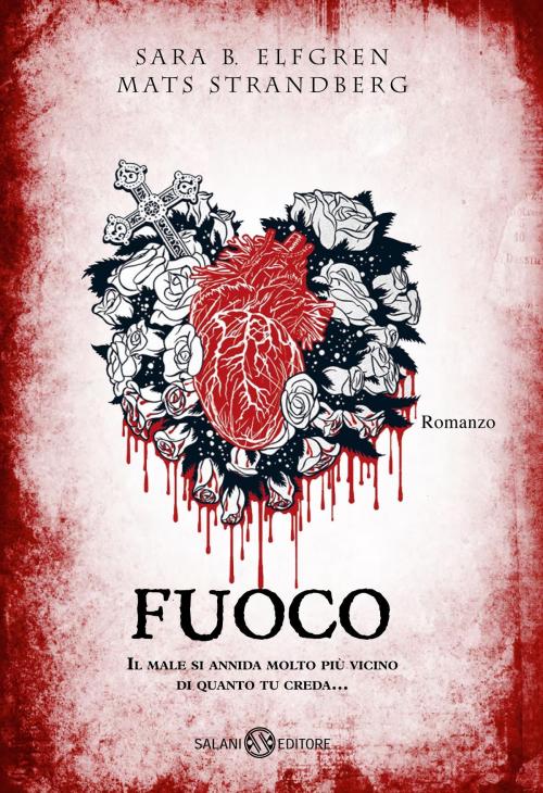 Cover of the book Fuoco by Mats Strandberg, Sara B. Elfgren, Salani Editore