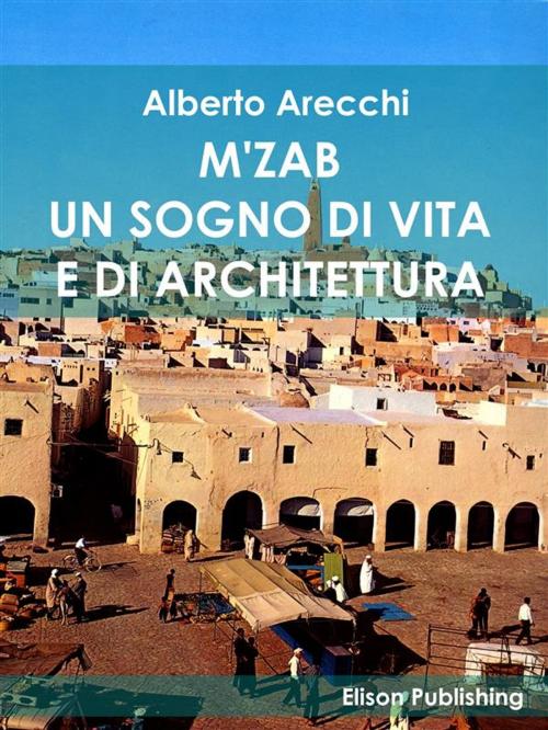 Cover of the book M'ZAB by Alberto Arecchi, Elison Publishing