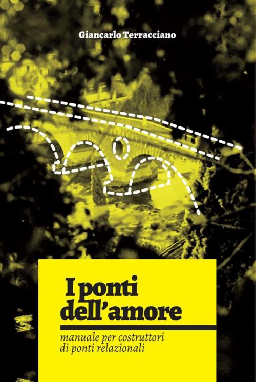 Cover of the book I ponti dell'amore by Giancarlo Terracciano, Akros