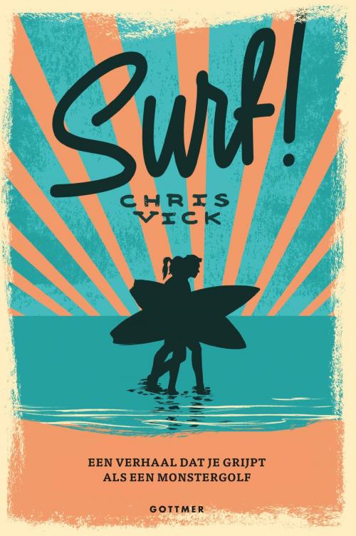 Cover of the book Surf! by Chris Vick, Gottmer Uitgevers Groep b.v.