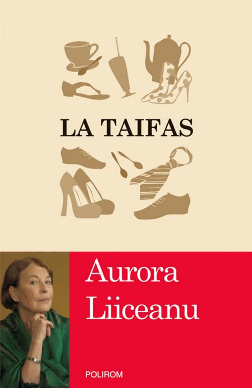 Cover of the book La taifas by Aurora Liiceanu, Polirom