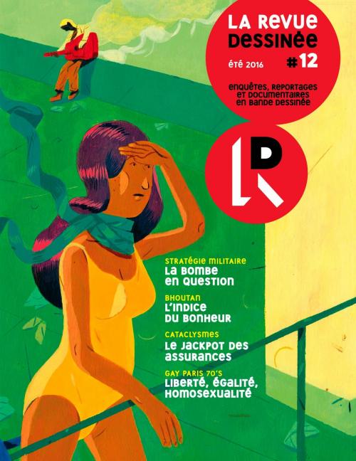 Cover of the book La Revue Dessinée #12 by Nicolas André, Pochep, Nicolas Moog, Rudy Spiessert, Pierre Lecrenier, Cécily, Jorge Gonzalez de Matauco, Fabcaro, Benjamin Flao, James, Terreur Graphique, Pierre Maurel, Daniel Casanave, Guillaume Lecaplain, Arnaud Le Gouefflec, Carole Suhas, François Thomazeau, Jean-Michel Billioud, Fabrice Erre, Erwan Seznec, David Vandermeulen, La Revue dessinée