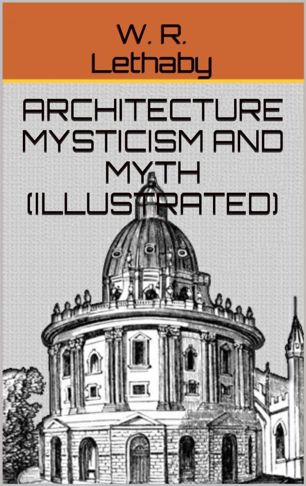 Big bigCover of Architecture Mysticism And Myth (Illustrated)