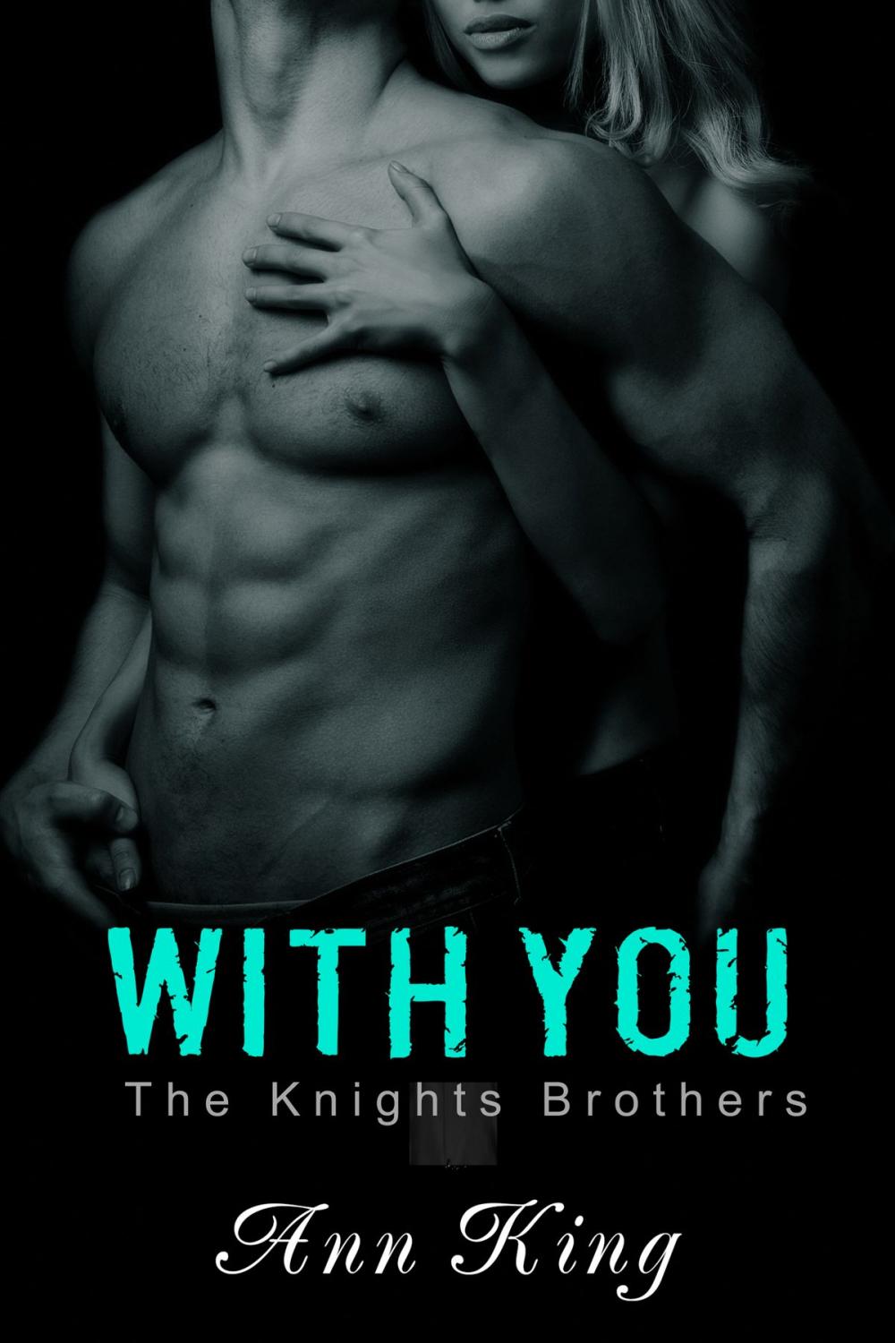 Big bigCover of With You (The Knights Brothers)