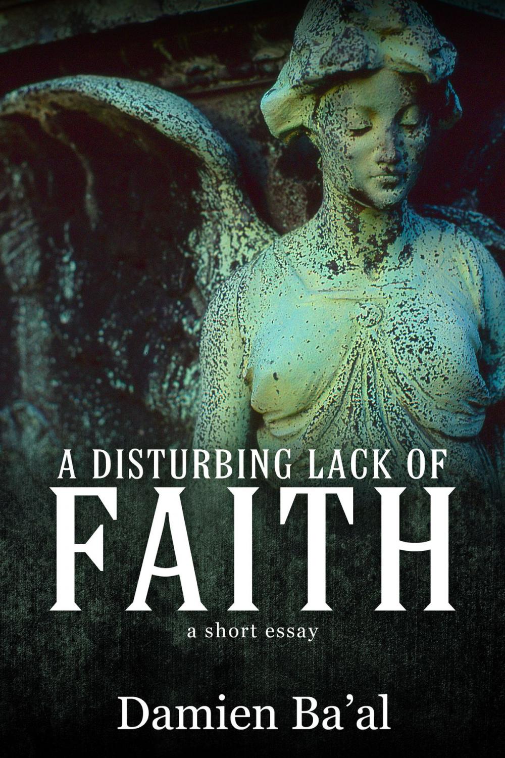 Big bigCover of A Disturbing Lack of Faith