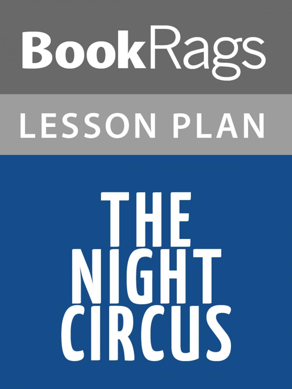 Big bigCover of The Night Circus Lesson Plans