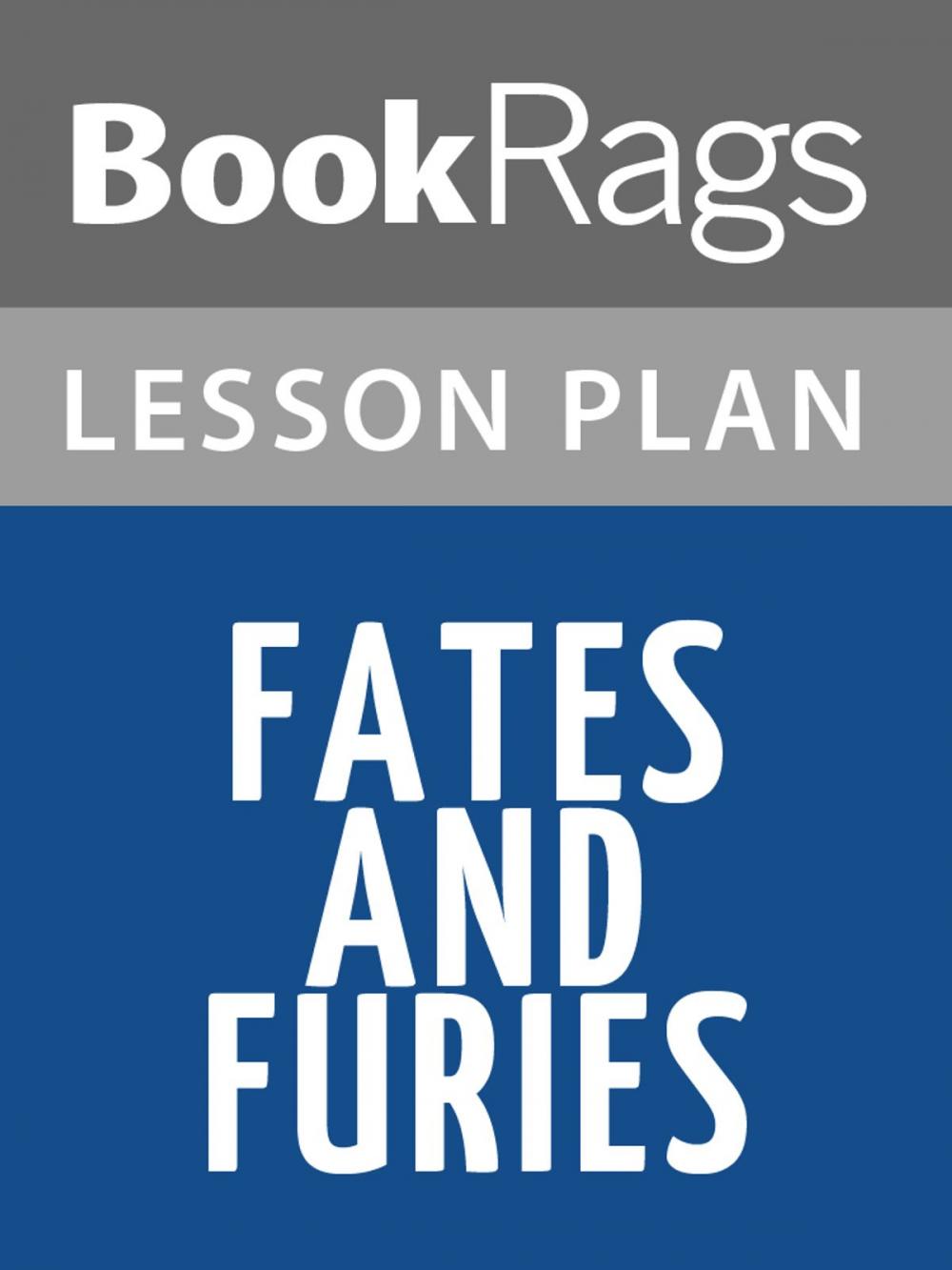 Big bigCover of Fates and Furies Lesson Plans
