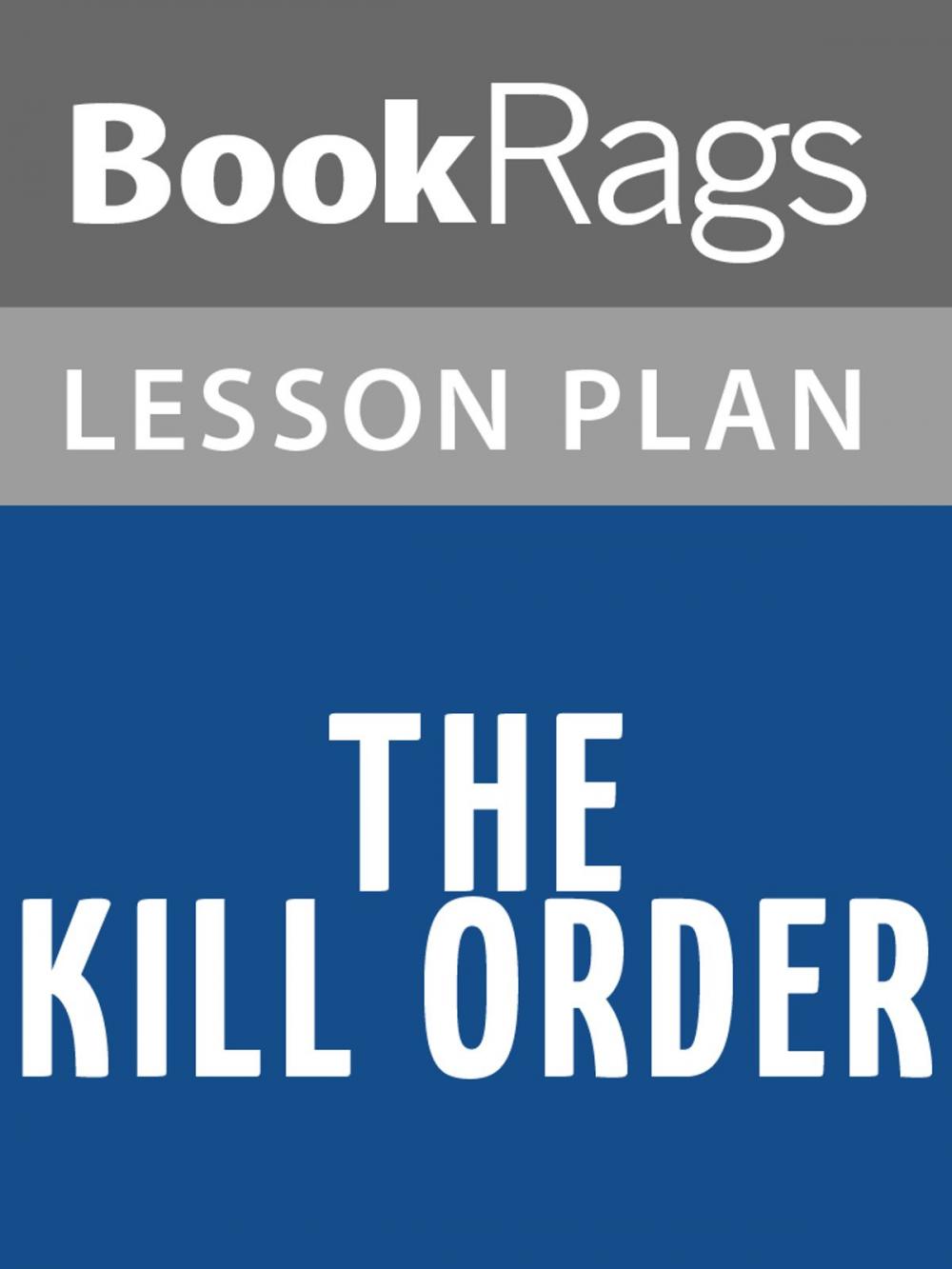 Big bigCover of The Kill Order Lesson Plans