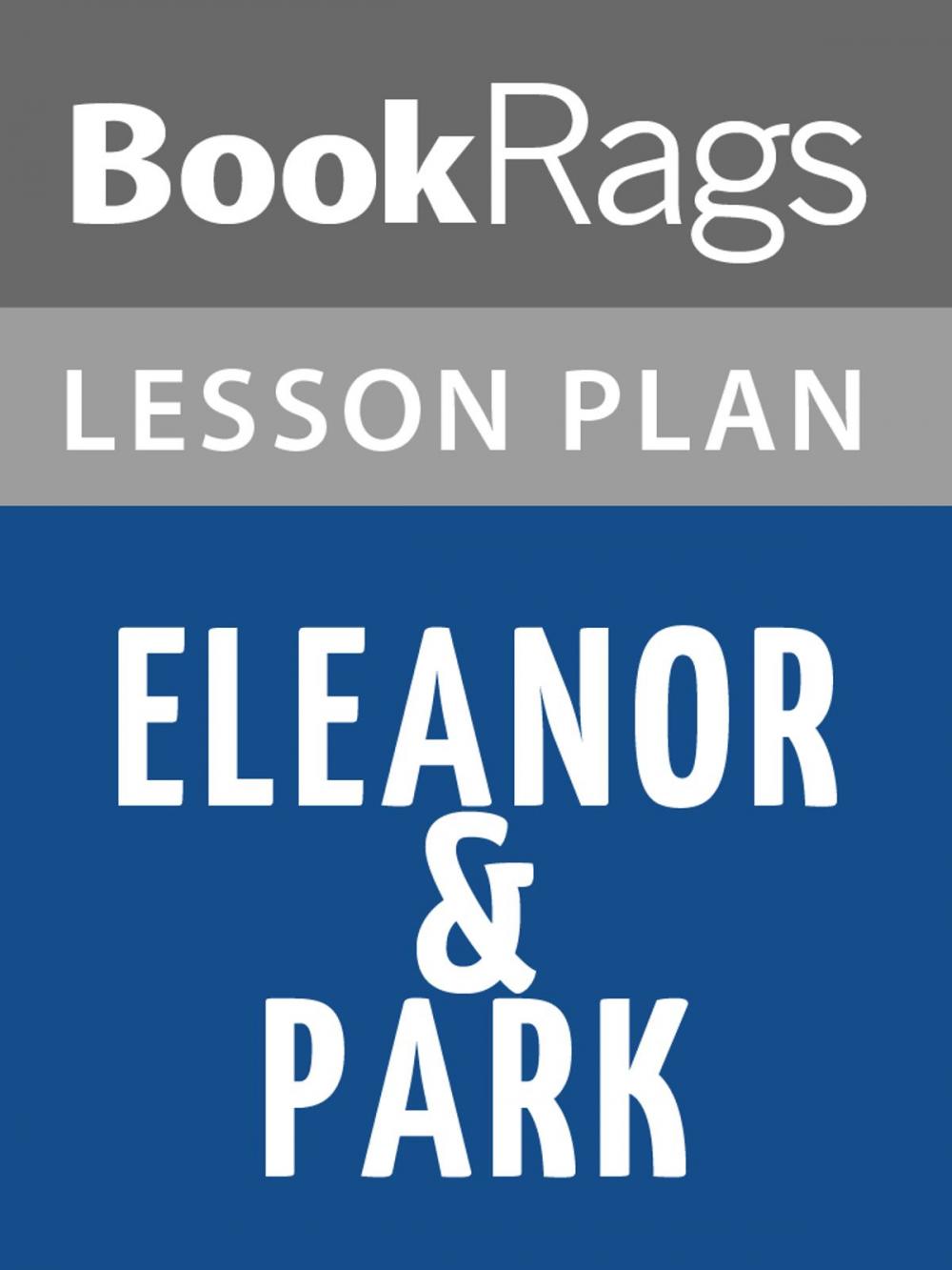 Big bigCover of Eleanor & Park Lesson Plans