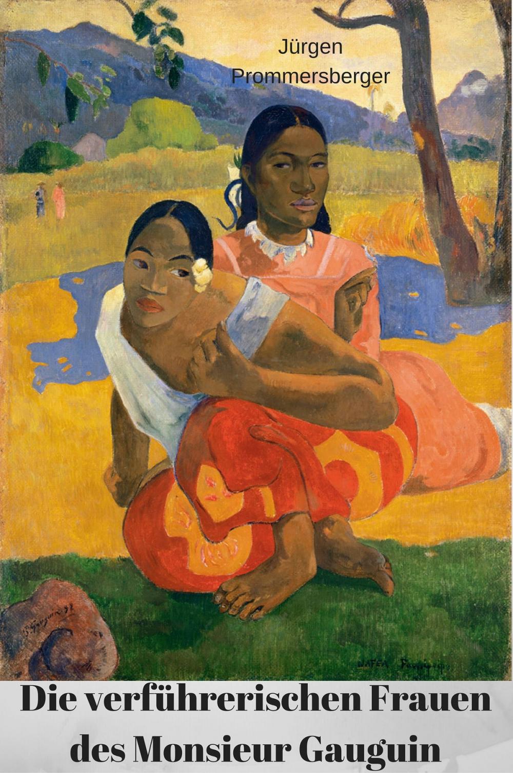 Big bigCover of Die verführerischen Frauen des Monsieur Gauguin