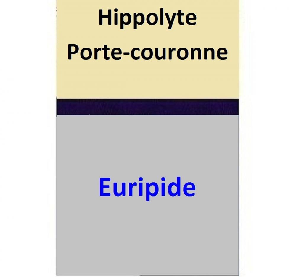 Big bigCover of Hippolyte Porte-couronne