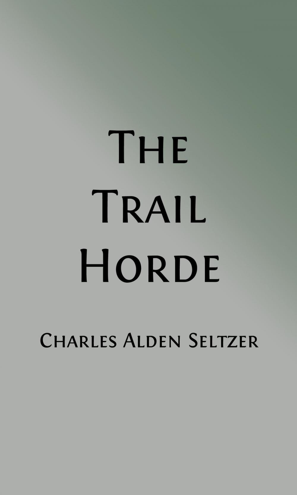 Big bigCover of The Trail Horde (Illustrations)