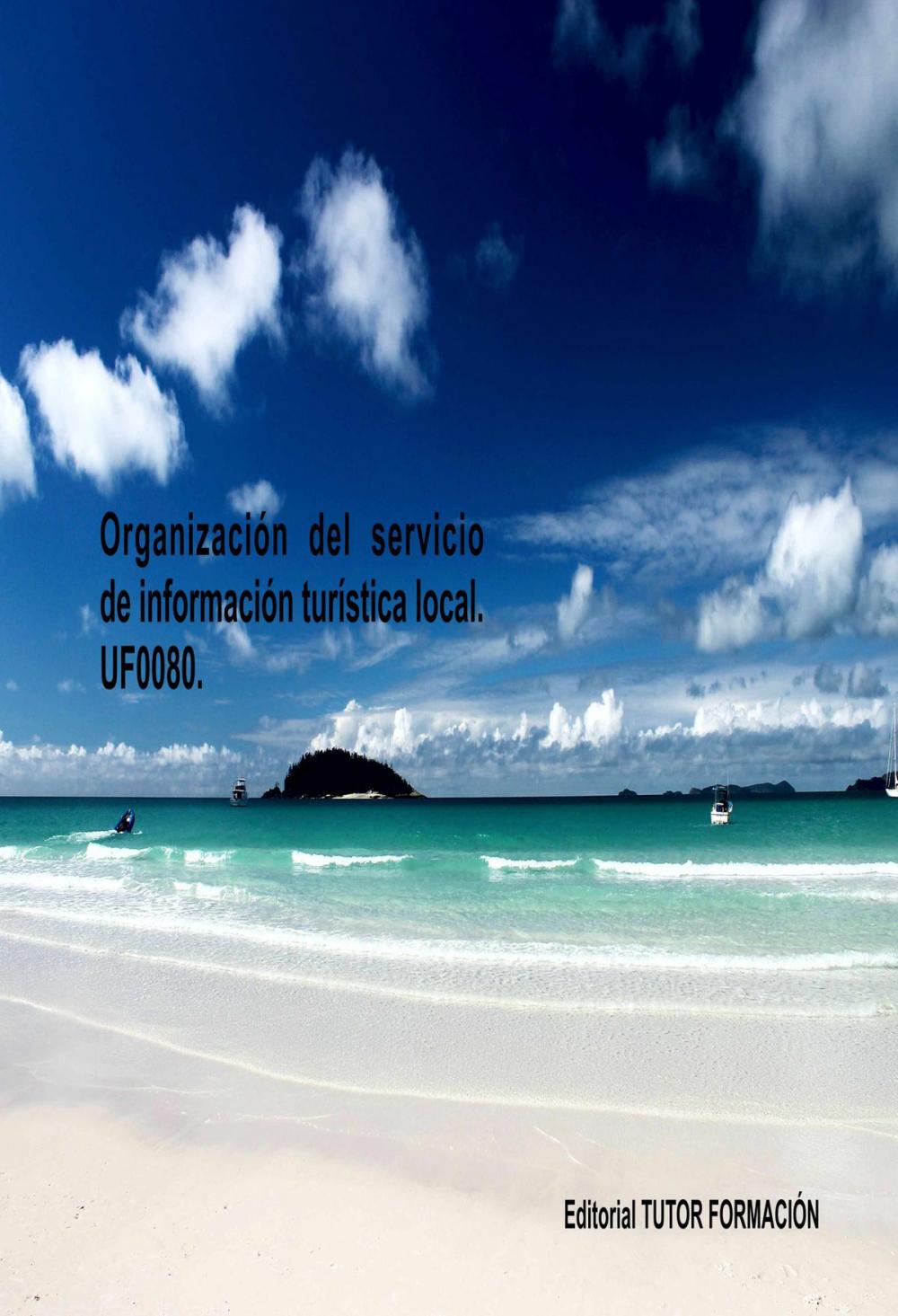 Big bigCover of Organización del servicio de información turística local. UF0080