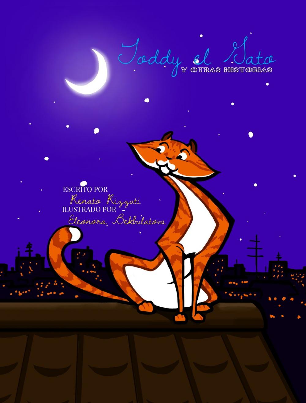 Big bigCover of Bilingual Spanish & English Version: Toddy the Tomcat and Other Tales / Toddy el Gato y Otras Historias