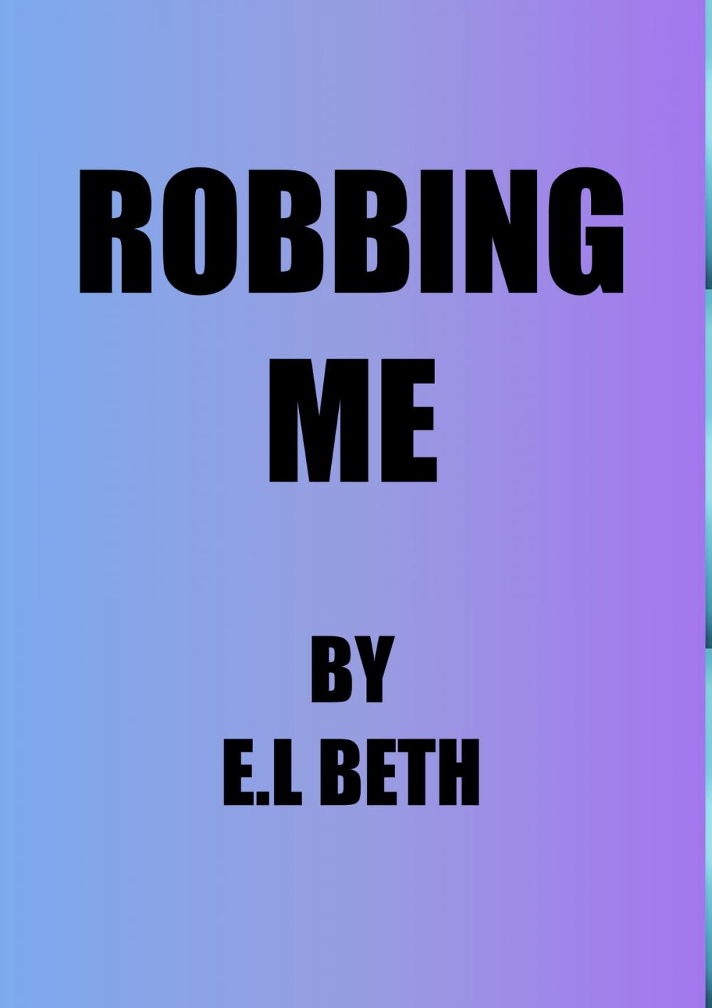 Big bigCover of Robbing Me