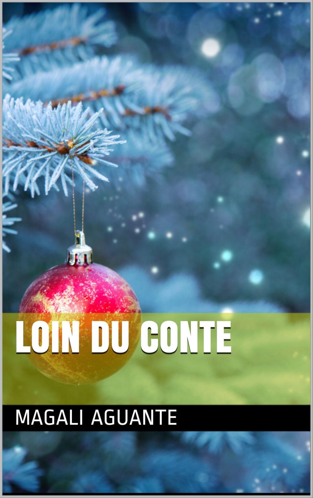 Big bigCover of Loin du conte