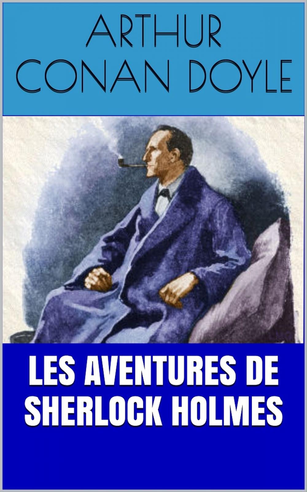 Big bigCover of Les Aventures de Sherlock Holmes