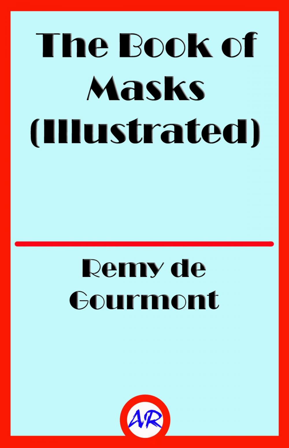 Big bigCover of The Book of Masks (Illustrated)
