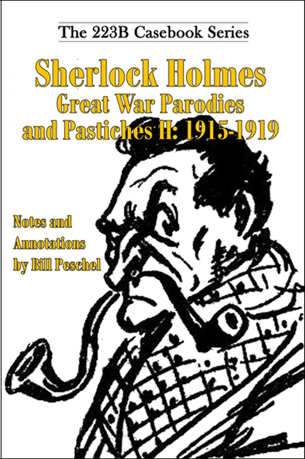 Big bigCover of Sherlock Holmes Great War Parodies and Pastiches II: 1915-1919