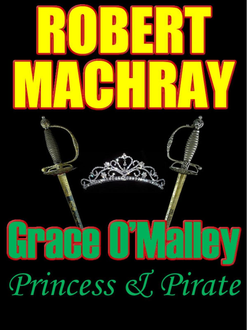 Big bigCover of GRACE O'MALLEY: Princess and Pirate