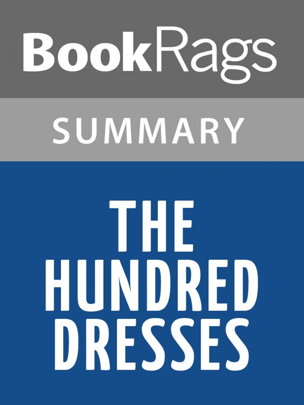 Big bigCover of The Hundred Dresses by Eleanor Estes Summary & Study Guide