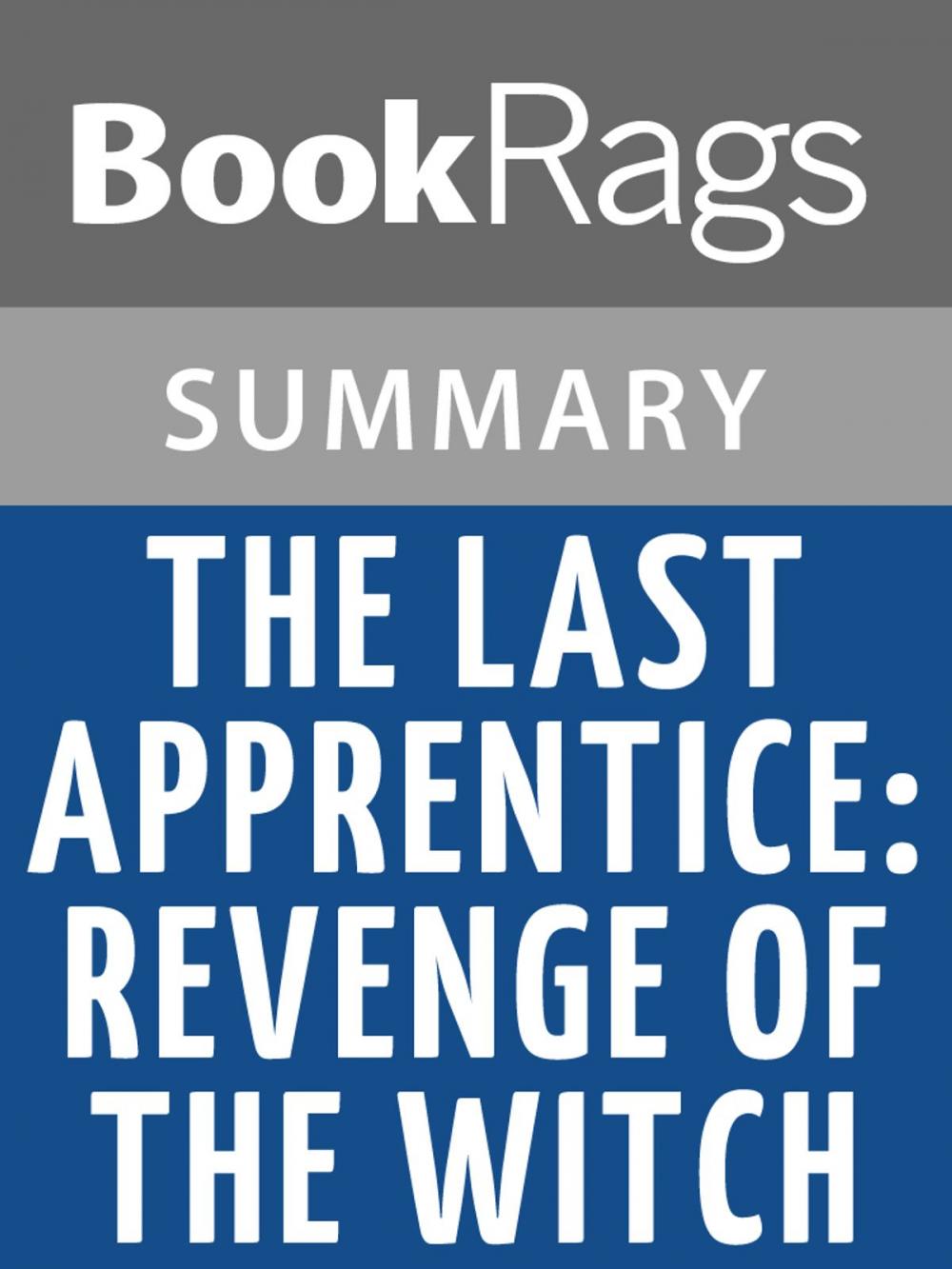 Big bigCover of The Last Apprentice (Revenge of the Witch) by Joseph Delaney Summary & Study Guide