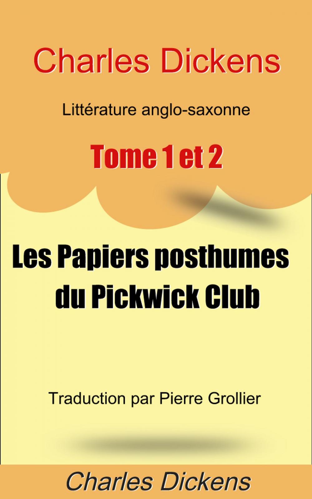 Big bigCover of Les Papiers posthumes du Pickwick Club (1837). Tome 1&2