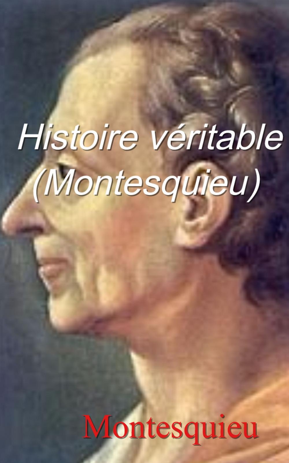 Big bigCover of Histoire véritable (Montesquieu)