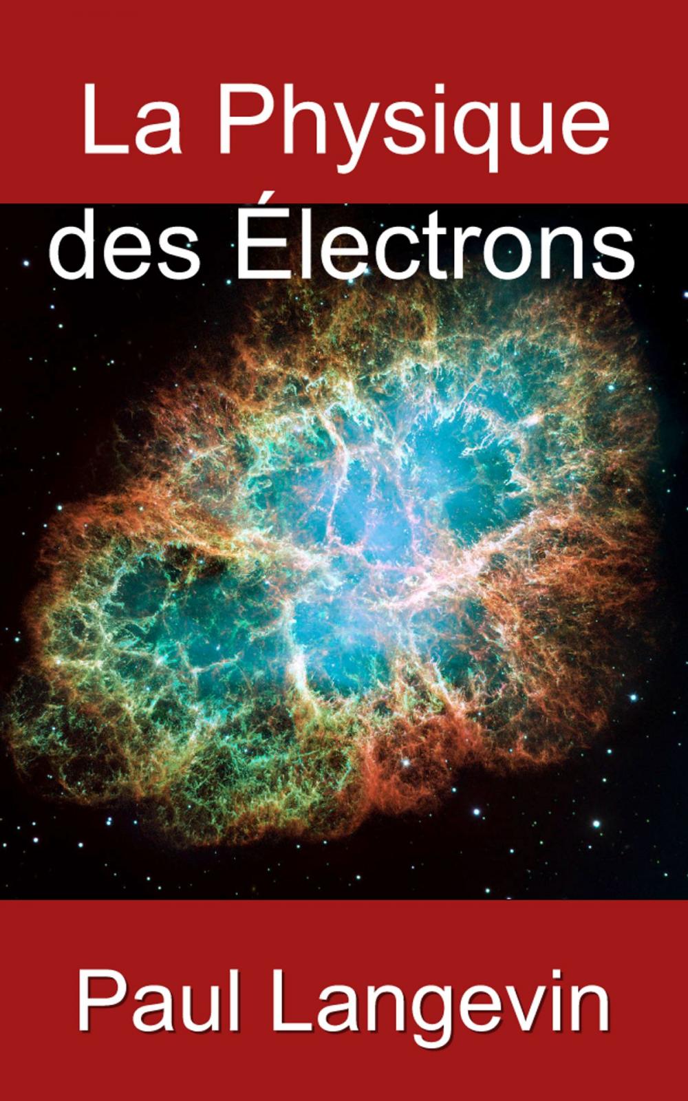 Big bigCover of La physique des électrons