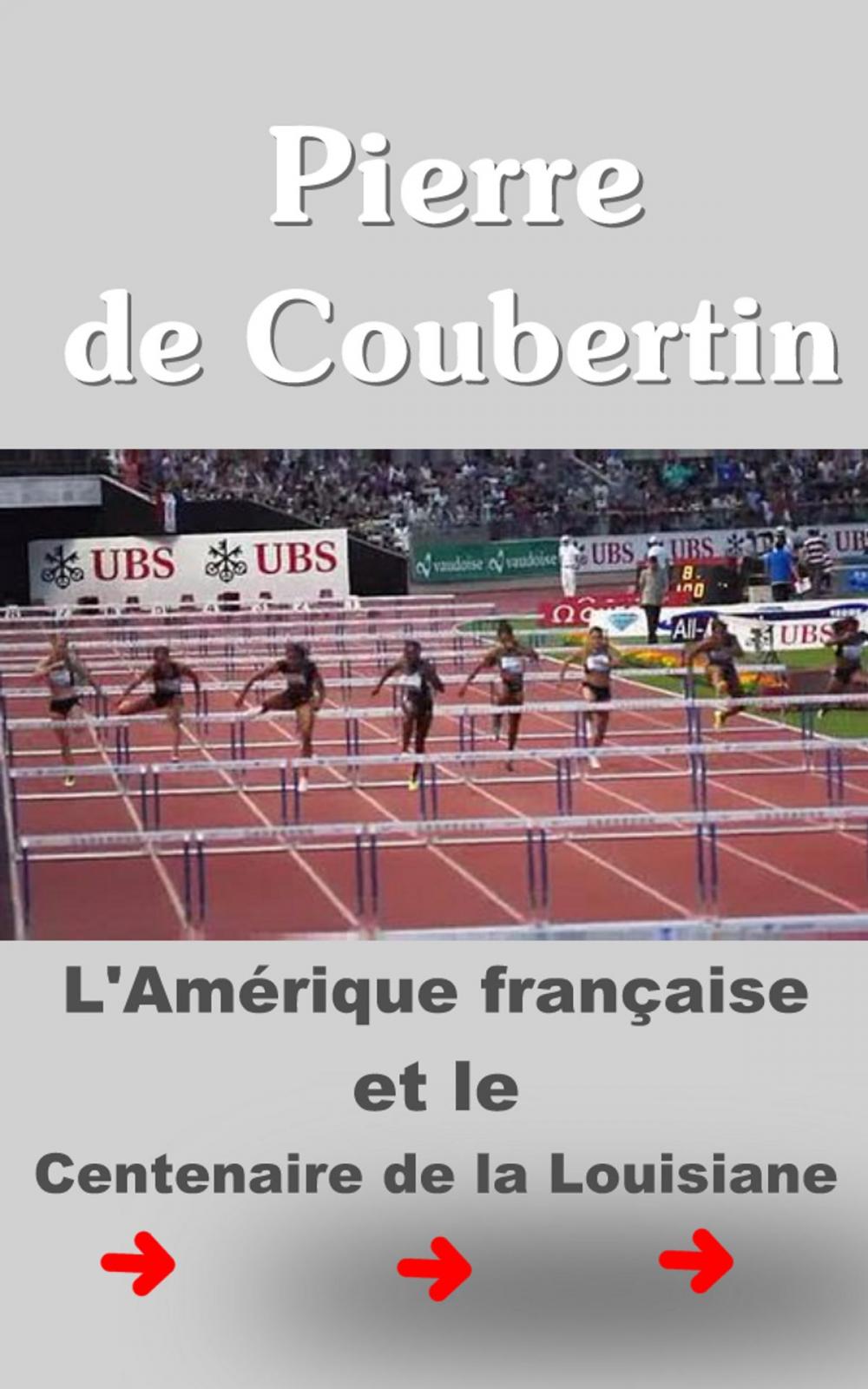 Big bigCover of L’Amérique française et le Centenaire de la Louisiane