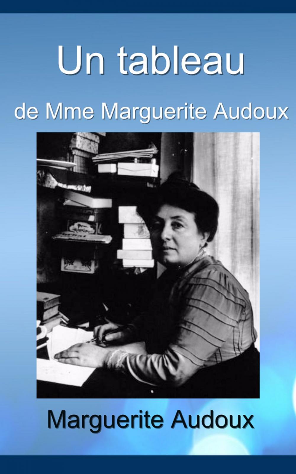 Big bigCover of Un tableau de Mme Marguerite Audoux