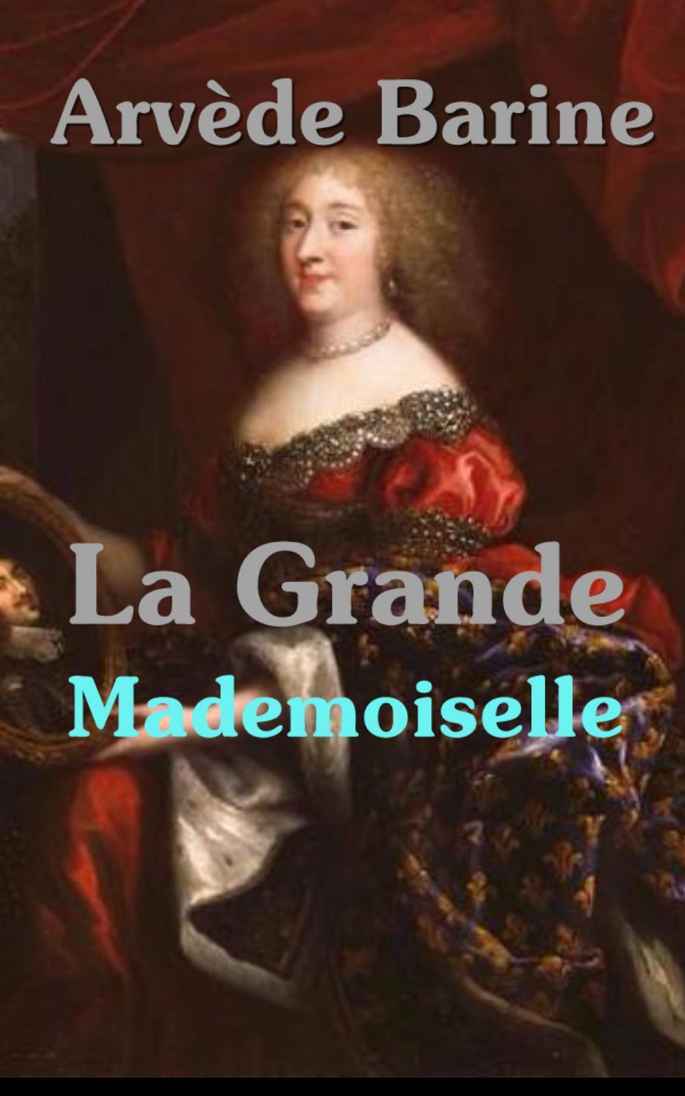 Big bigCover of La Grande Mademoiselle