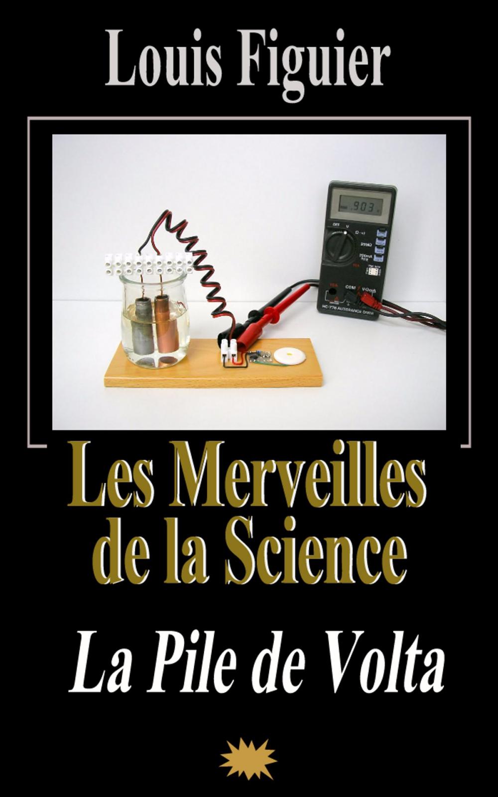 Big bigCover of Les Merveilles de la science/La Pile de Volta