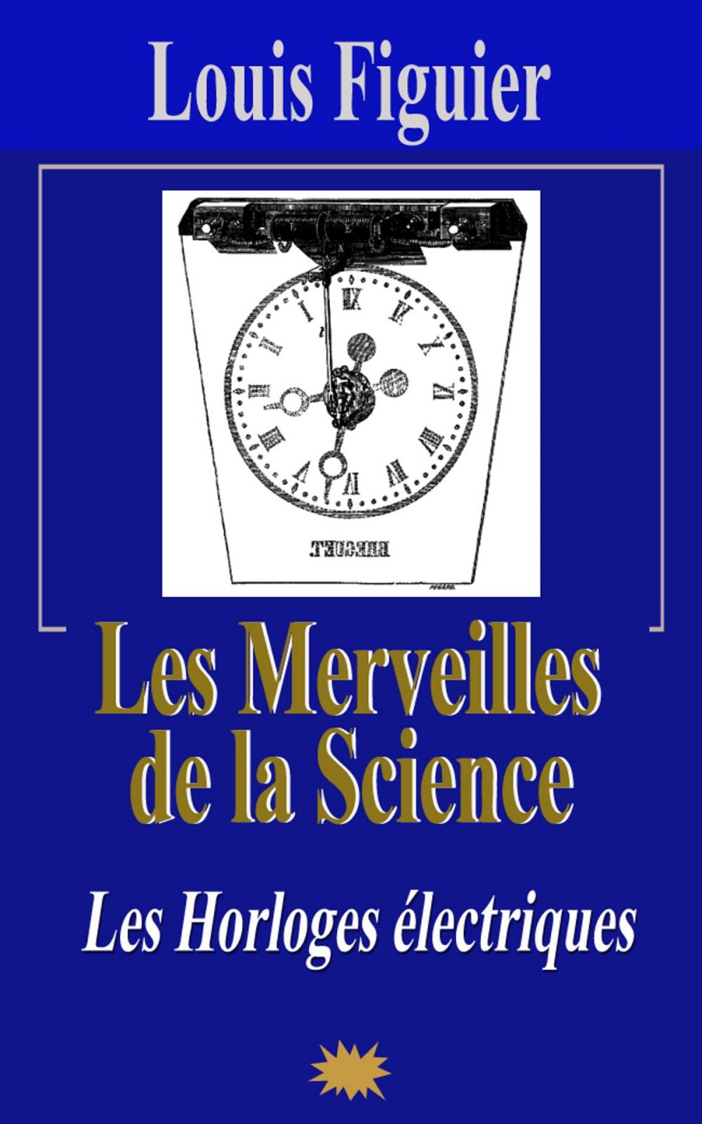 Big bigCover of Les Merveilles de la science/Les Horloges électriques