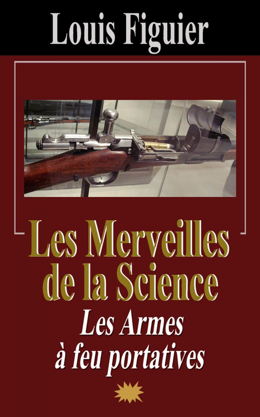 Big bigCover of Les Merveilles de la science/Les Armes à feu portatives