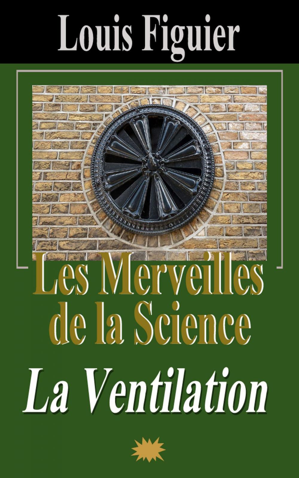 Big bigCover of Les Merveilles de la science/La Ventilation