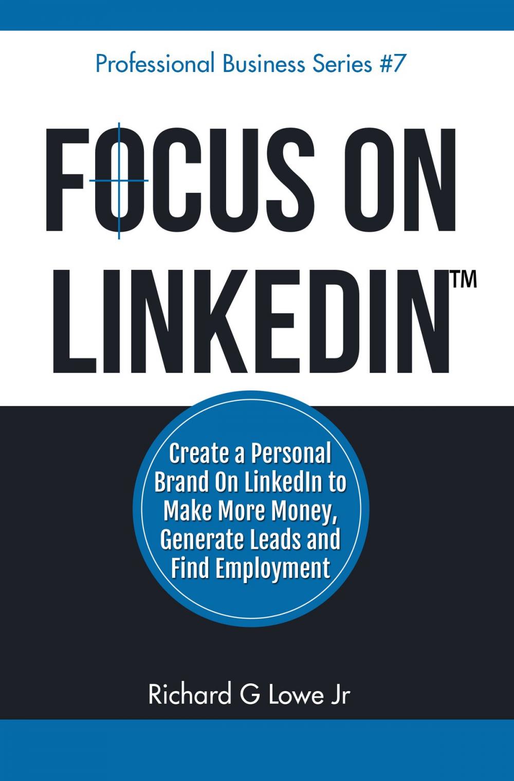 Big bigCover of Focus on LinkedIn